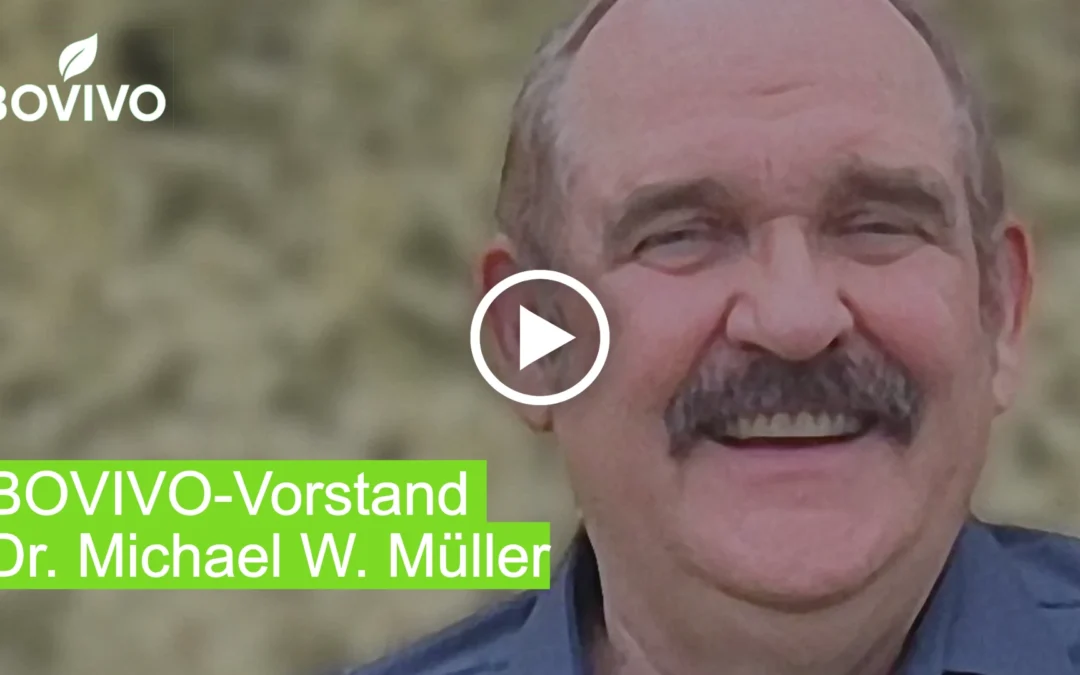 Dr. Michael Müller über sein Engagement bei BOVIVO